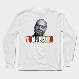 TOM SEGURA HOMAGE MEMORIAL Long Sleeve T-Shirt